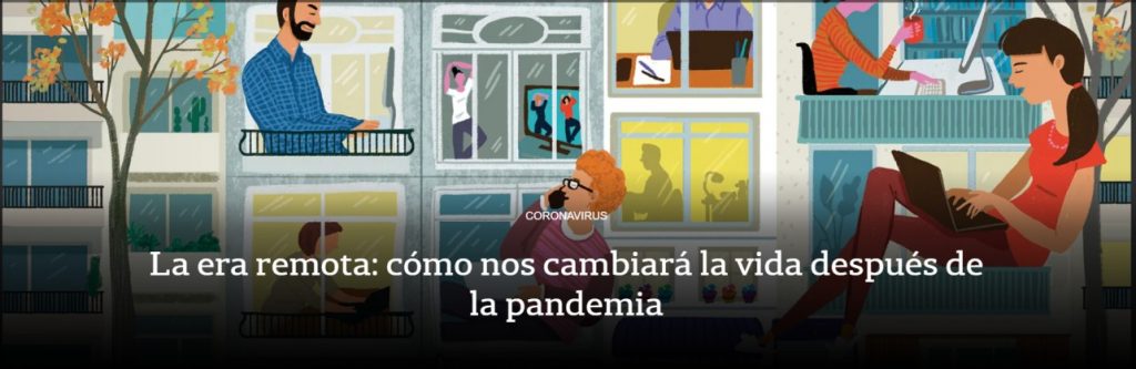 La era remota: cómo nos cambiará la vida después de la pandemia